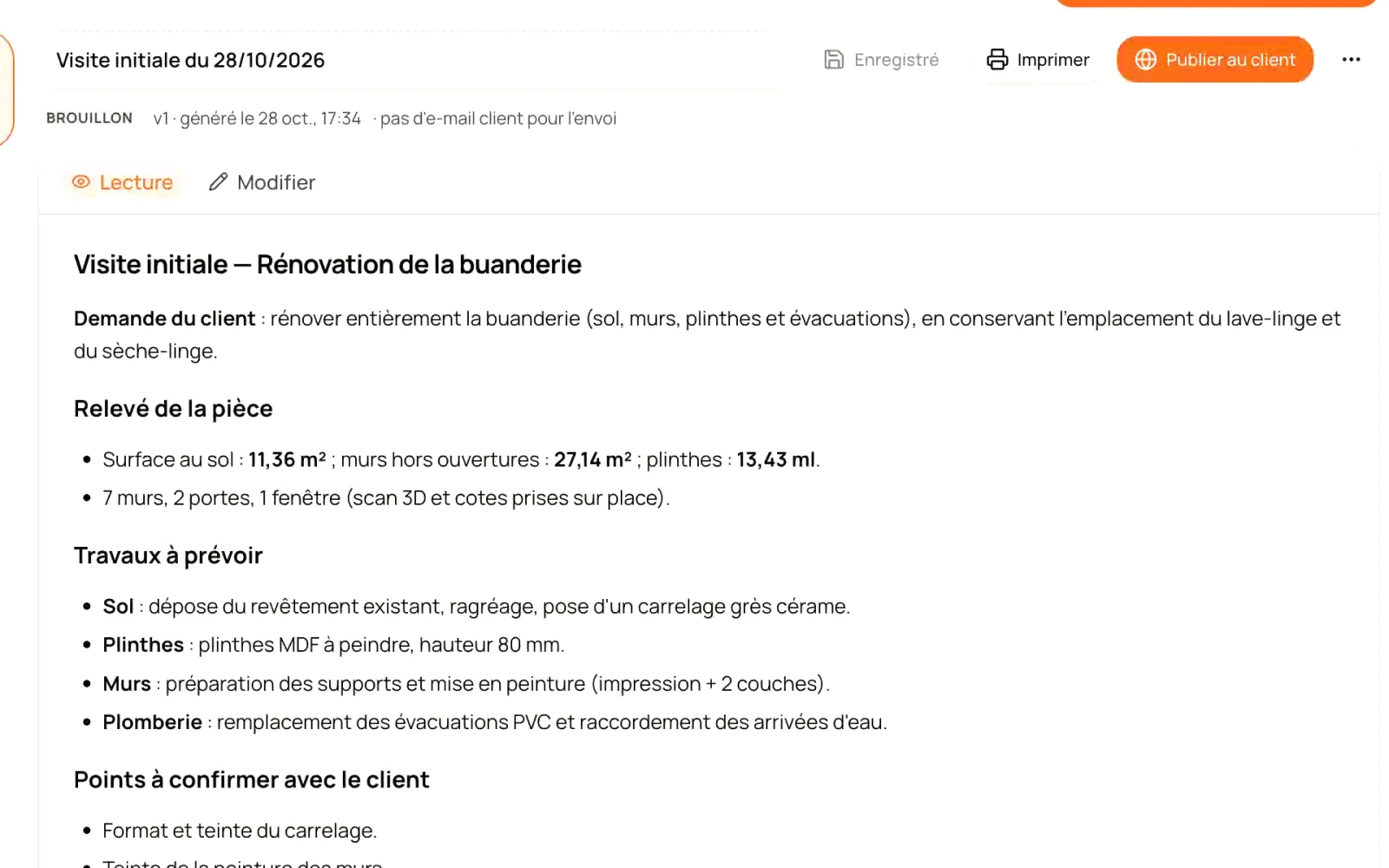 Compte rendu de visite : demande du client, relevé de la pièce, travaux à prévoir.
